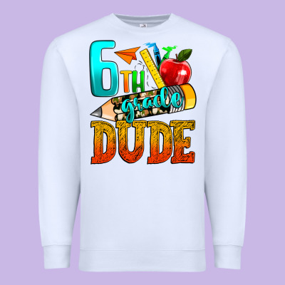 6th Grade Dude Premium Sweatshirt Designed By Texasbilliewilder