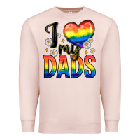 Pale Pink i love my dads Premium Sweatshirt - Zillion Design Studio