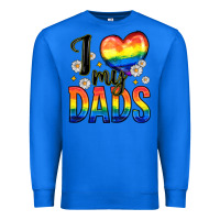 True Royal i love my dads Premium Sweatshirt - Zillion Design Studio