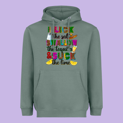 Heavyweight Hoodie I lick the salt swallow the tequila