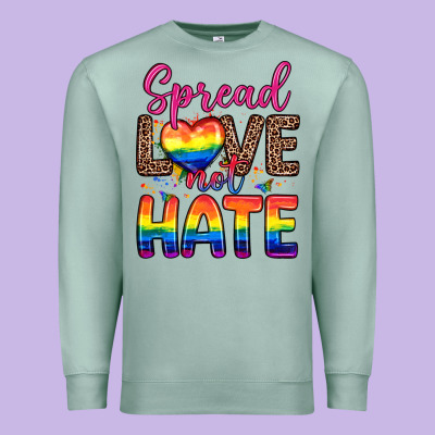 Spread Love Not Hate Premium Sweatshirt Designed By Zillion Design Studio