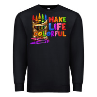 Black make life colorful Premium Sweatshirt - texasbilliewilder