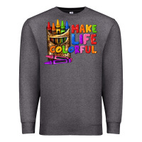 Charcoal Heather make life colorful Premium Sweatshirt - texasbilliewilder