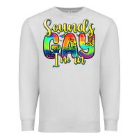 Dove Grey sounds gay i m in Premium Sweatshirt - Zillion Design Studio