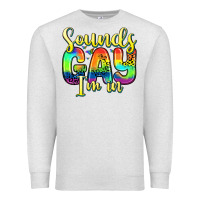 Oatmeal Heather sounds gay i m in Premium Sweatshirt - Zillion Design Studio