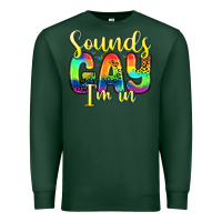 Sports Green sounds gay i m in Premium Sweatshirt - Zillion Design Studio