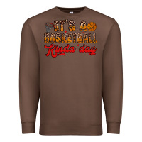 Chestnut it s a basketball kinda day Premium Sweatshirt - Zillion Design Studio