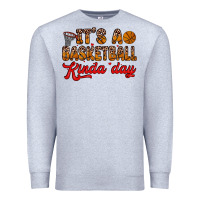 Heather Grey it s a basketball kinda day Premium Sweatshirt - Zillion Design Studio