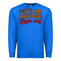 True Royal it s a basketball kinda day Premium Sweatshirt - Zillion Design Studio