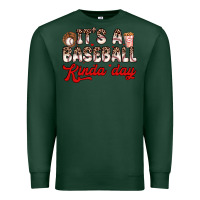 Sports Green it s a baseball kinda day Premium Sweatshirt - Zillion Design Studio