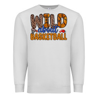 Dove Grey wild about basketball Premium Sweatshirt - Zillion Design Studio