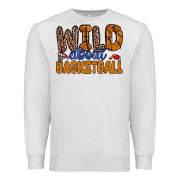 Oatmeal Heather wild about basketball Premium Sweatshirt - Zillion Design Studio