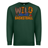 Sports Green wild about basketball Premium Sweatshirt - Zillion Design Studio