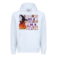 White in a world full of princesses be a witch Premium Hoodie - BundleAndBundleShop