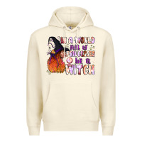 Sandshell in a world full of princesses be a witch Premium Hoodie - BundleAndBundleShop