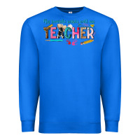 True Royal my favorite people call me teacher Premium Sweatshirt - texasbilliewilder