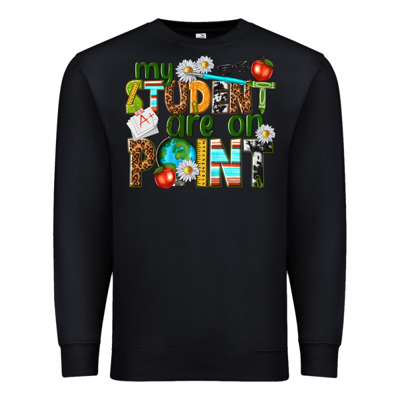 My Student Are On Point Premium Sweatshirt by texasbilliewilder | Teevron