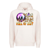 Pale Pink my crystal ball says you are full of shit Premium Hoodie - BundleAndBundleShop
