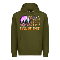 Army Green my crystal ball says you are full of shit Premium Hoodie - BundleAndBundleShop