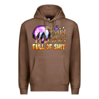 Chestnut my crystal ball says you are full of shit Premium Hoodie - BundleAndBundleShop