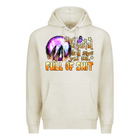 Oatmeal Heather my crystal ball says you are full of shit Premium Hoodie - BundleAndBundleShop