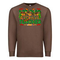 Chestnut nacho average teacher Premium Sweatshirt - texasbilliewilder