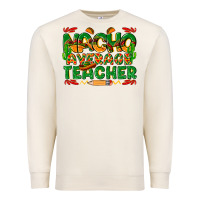 Sandshell nacho average teacher Premium Sweatshirt - texasbilliewilder
