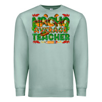 Seafoam nacho average teacher Premium Sweatshirt - texasbilliewilder