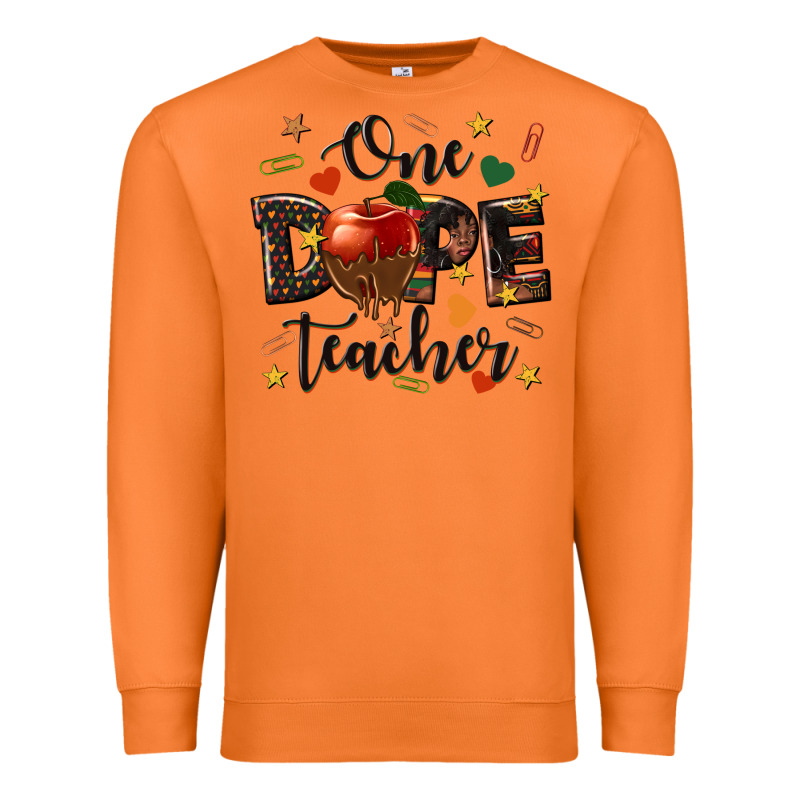 One Dope Teacher Premium Sweatshirt by texasbilliewilder | Teevron