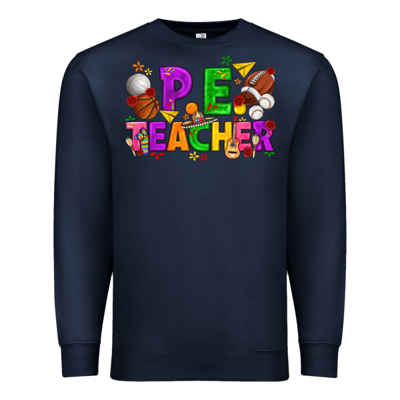 P.e. Teacher Cinco De Mayo Premium Sweatshirt by texasbilliewilder | Teevron