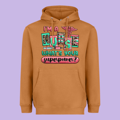 Heavyweight Hoodie im a nurse whats your superpower