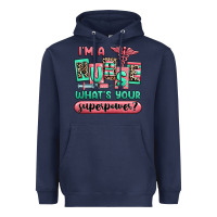 Navy im a nurse whats your superpower Heavyweight Hoodie - RanaPortraitStore