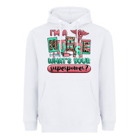 White im a nurse whats your superpower Heavyweight Hoodie - RanaPortraitStore