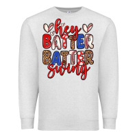 Oatmeal Heather hey batter batter swing Premium Sweatshirt - Zillion Design Studio