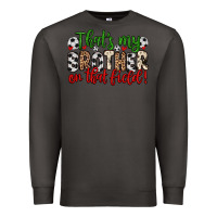Smoke that s my brother on that field Premium Sweatshirt - Zillion Design Studio