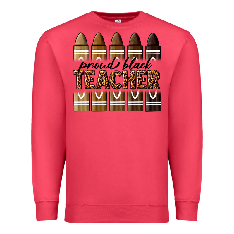 Proud Black Teacher Premium Sweatshirt by texasbilliewilder | Teevron