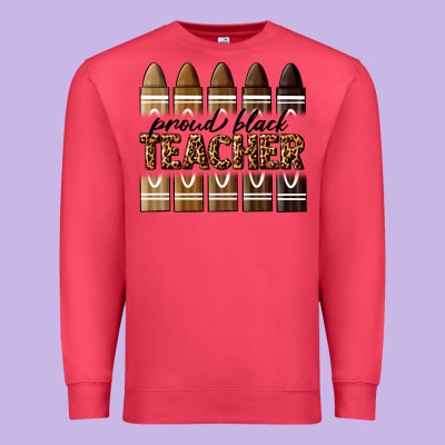 Proud Black Teacher Premium Sweatshirt Designed By Texasbilliewilder