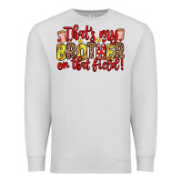 Dove Grey that s my brother on that field Premium Sweatshirt - Zillion Design Studio