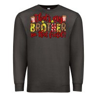 Smoke that s my brother on that field Premium Sweatshirt - Zillion Design Studio