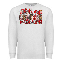 Oatmeal Heather that s my brother on that field Premium Sweatshirt - Zillion Design Studio