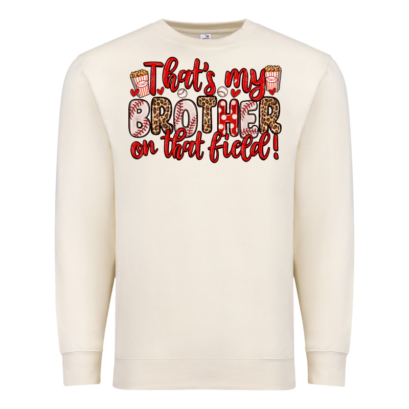 That S My Brother On That Field Premium Sweatshirt by Zillion Design Studio | Teevron