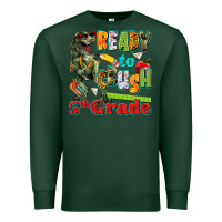 Sports Green ready to crush fifth grade Premium Sweatshirt - texasbilliewilder