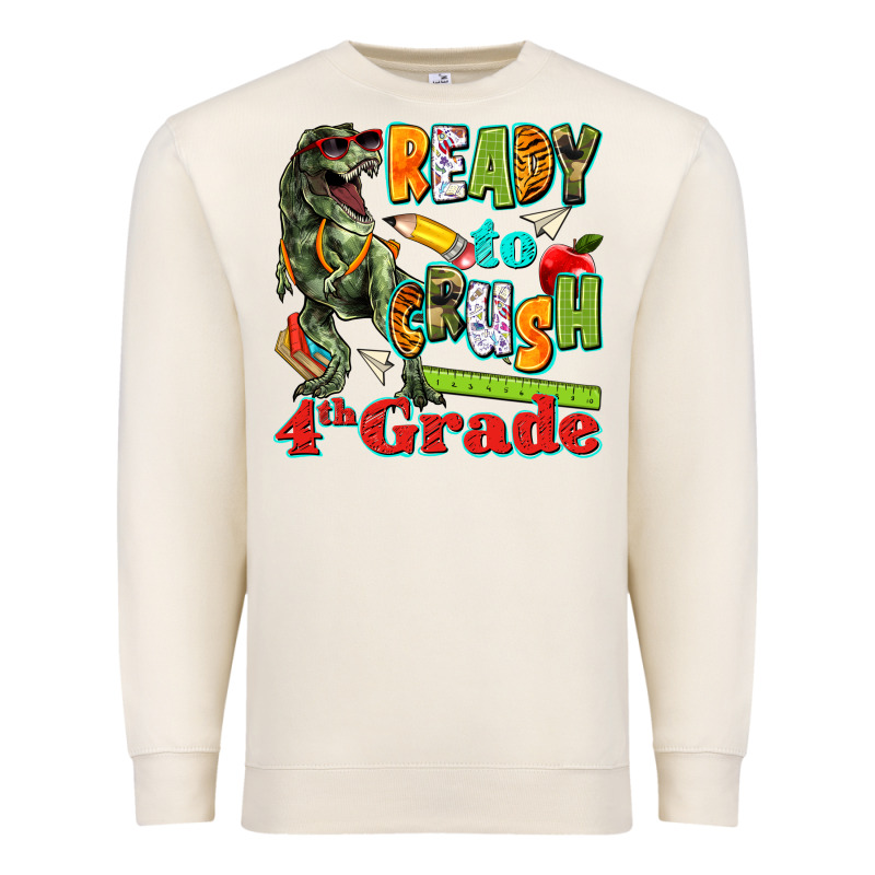 Ready To Crush Fourth Grade Premium Sweatshirt by texasbilliewilder | Teevron