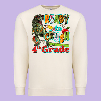 Ready To Crush Fourth Grade Premium Sweatshirt Designed By Texasbilliewilder