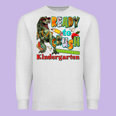 Ready To Crush Kindergarten Premium Sweatshirt Designed By Texasbilliewilder