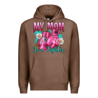 Chestnut Breast Cancer My Mom Is A Fighter Premium Hoodie - Artiststas