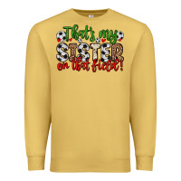 Antique Gold that s my sister on that field Premium Sweatshirt - Zillion Design Studio