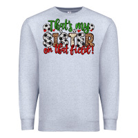 Heather Grey that s my sister on that field Premium Sweatshirt - Zillion Design Studio