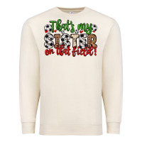 Sandshell that s my sister on that field Premium Sweatshirt - Zillion Design Studio