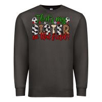 Smoke that s my sister on that field Premium Sweatshirt - Zillion Design Studio